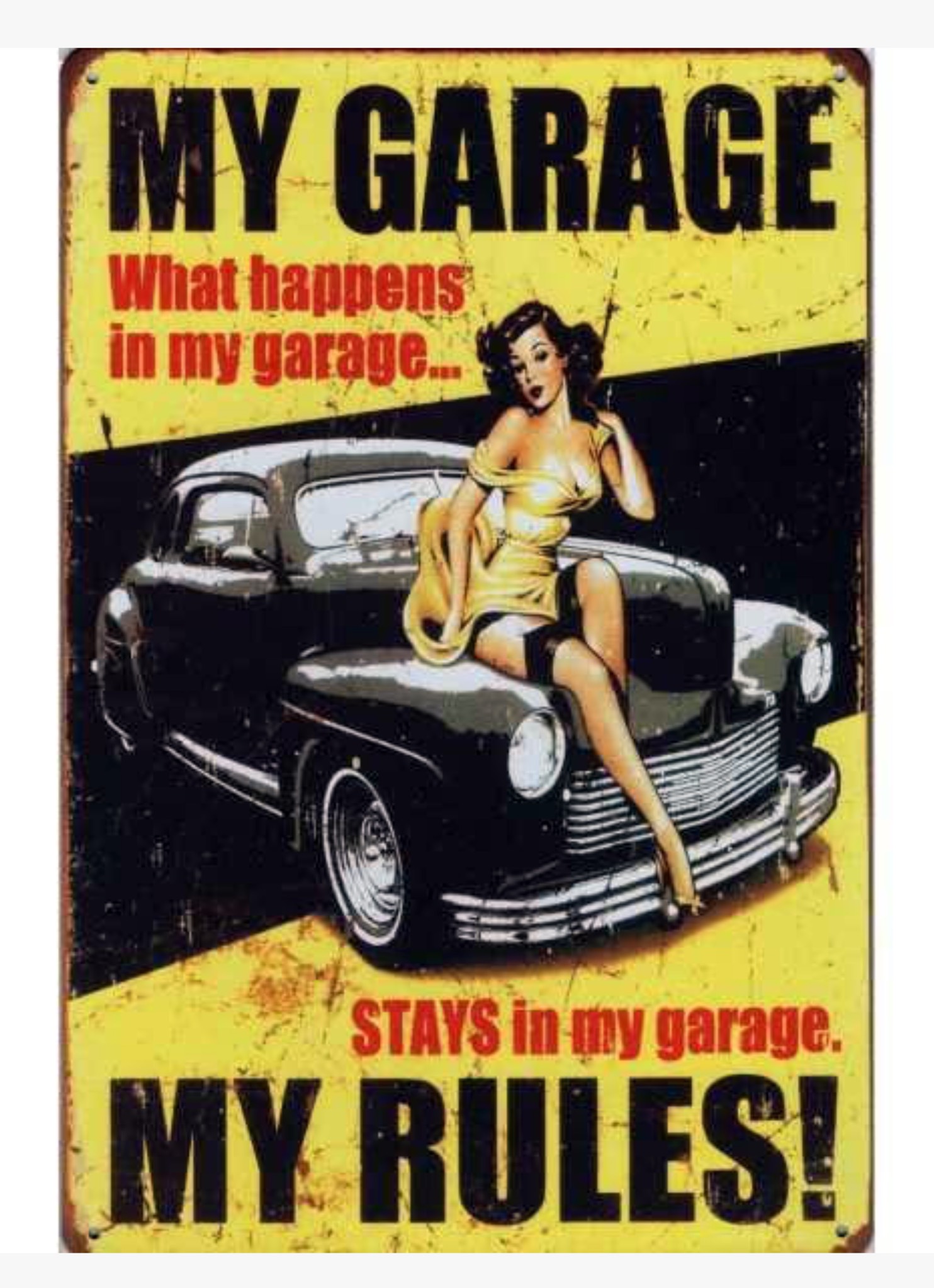 My garage My Rules .jpg